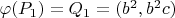 $\varphi(P_1)=Q_1=({b^2},{b^2}{c})$