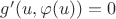 $g'(u,\varphi(u))=0$