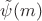 $\tilde{\psi}(m)$