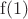 $\mathrm{f(1)}$