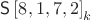 $\mathsf S \left[ 8, 1, 7, 2 \right]_k$