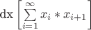$\text{dx}\left[\sum\limits_{i=1}^{\infty } x_i*x_{i+1}\right]$