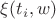 $\xi(t_i,w)$