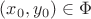 $(x_0,y_0)\in\Phi$