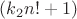 $(k_2n!+1)$