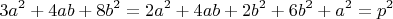 $$3a^2+4ab+8b^2=2a^2+4ab+2b^2+6b^2+a^2=p^2$$