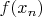 $f(x_{n})$
