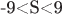 -9<S<9