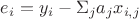 $e_i=y_i-\Sigma_j a_j x_{i,j}$