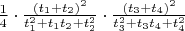$\frac 14\cdot\frac{(t_1+t_2)^2}{t_1^2+t_1t_2+t_2^2}\cdot\frac{(t_3+t_4)^2}{t_3^2+t_3t_4+t_4^2}$