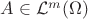 $A \in \mathcal{L}^m(\Omega)$ $A \in \mathcal{L}^m(\Omega)$
