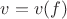 $v=v(f)$