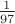 $\frac{1}{97}$