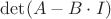 $\det(A-B\cdot I)$