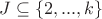 $J\subseteq\{2,...,k\}$