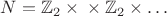 $N = \mathbb Z_2 \times \mathbb {e} \times \mathbb Z_2 \times \ldots$ $N = \mathbb Z_2 \times \mathbb {e} \times \mathbb Z_2 \times \ldots$