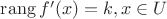 $\operatorname{rang} f'(x)=k, x \in U$