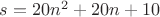 $s=20n^2+20n+10$