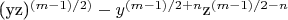 (yz)^{(m-1)/2)}-y^{(m-1)/2+n}$z^{(m-1)/2-n}