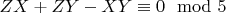 $ZX + ZY-XY\equiv 0\mod 5$