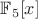 $\mathbb{F}_5[x]$