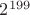 $2^{199}$