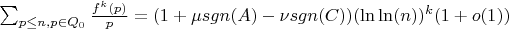 $\sum_{p \leq n, p \in Q_0} \frac {f^k(p)}{p}=(1+\mu sgn(A)-\nu sgn(C))(\ln\ln(n))^k(1+o(1))$