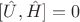 $[\hat U, \hat H] = 0$