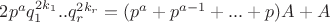 $ 2 p^aq_1^{2k_1}..q_r^{2k_r} =  (p^a + p^{a-1} + ... + p)A + A $