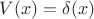 $V(x)=\delta(x)$