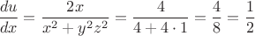$\dfrac{du}{dx}=\dfrac{2x}{x^2+y^2 z^2}=\dfrac{4}{4+4\cdot 1}=\dfrac{4}{8}=\dfrac{1}{2}$