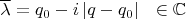 $\overline{\lambda} = q_0 - i\,| q - q_0 |~~\in \mathbb{C}$
