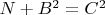 $N+B^2=C^2$