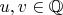 $u,v \in \mathbb{Q}$