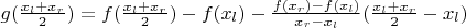 $g(\frac{x_l+x_r}{2})=f(\frac{x_l+x_r}{2}) - f(x_l) - \frac{f(x_r) - f(x_l)}{x_r - x_l}(\frac{x_l+x_r}{2} - x_l)$
