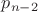 $p_{n-2}$