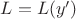 $\[L = L(y')\]$