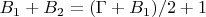 $B_1+B_2=(\Gamma+B_1)/2+1$
