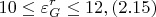 $$10 \le \varepsilon_G^r \le 12, (2.15)$$
