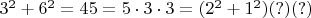 $3^2+6^2=45=5 \cdot 3 \cdot 3=(2^2+1^2)(?)(?)$