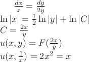 $\frac{dx}{x}=\frac{dy}{2y}\\
\ln|x|=\frac{1}{2}\ln|y|+\ln|C| \\
C=\frac{2x}{y}\\
u(x,y)=F(\frac{2x}{y})\\
u(x,\frac{1}{x})=2x^2=x$