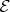 $$\mathcal{E}$