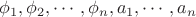 $\phi _1,\phi _2,\cdots,\phi _n,a_1,\cdots ,a_n$