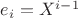 $e_i=X^{i-1}$