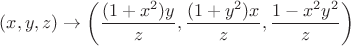 $$(x,y,z) \to \left(\frac {(1+x^2)y} z, \frac {(1+y^2)x} z, \frac {1-x^2y^2} z \right)$$