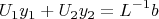$$U_1y_1+U_2y_2=L^{-1}b$$