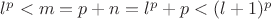 $l^p<m=p+n=l^p+p<(l+1)^p$