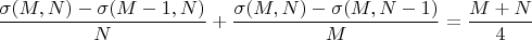 $\dfrac{\sigma(M,N)-\sigma(M-1,N)}{N}+\dfrac{\sigma(M,N)-\sigma(M,N-1)}{M}=\dfrac{M+N}{4}$