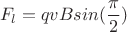 $$F_l = qvBsin(\frac \pi 2)$$