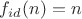 $f_{id}(n) = n$